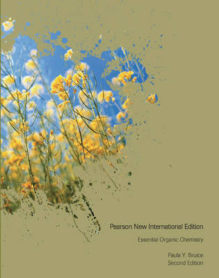 Essential Organic Chemistry: Pearson New International Edition - Paula Y. Bruice