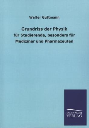 Grundriss der Physik - Walter Guttmann