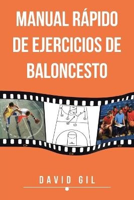 Manual Rapido de Ejercicios de Baloncesto - David Gil