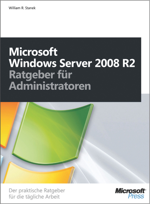 Windows Server 2008 R2 - Ratgeber Fur Administratoren - William R Stanek