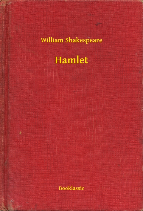 Hamlet -  William Shakespeare