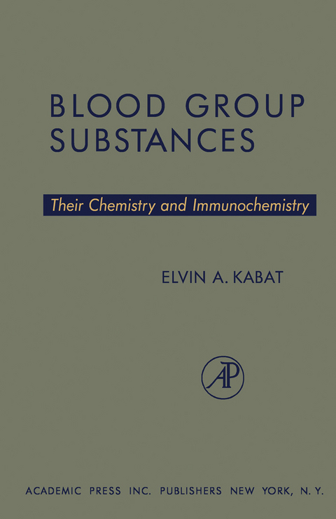 Blood Group Substances -  Elvin A. Kabat