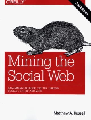 Mining the Social Web - Matthew Russell
