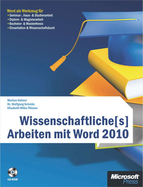 Wissenschaftliche[s] Arbeiten Mit Word 2010 - Markus Hahner, Wolfgang Dr Scheide, Elisabeth Wilke-Thissen