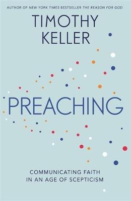 Preaching - Timothy Keller