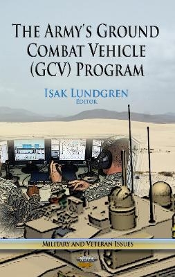 Army's Ground Combat Vehicle (GCV) Program - 