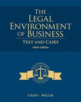 The Legal Environment of Business - Frank Cross, Roger Miller