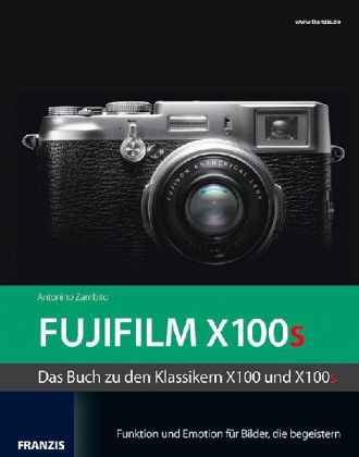 Kamerabuch FUJIFILM X100s - Antonino Zambito