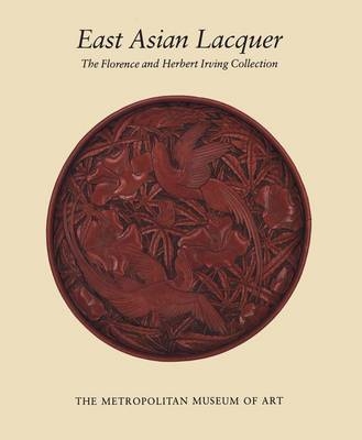 East Asian Lacquer - James C. Y. Watt, Barbara Brennan Ford