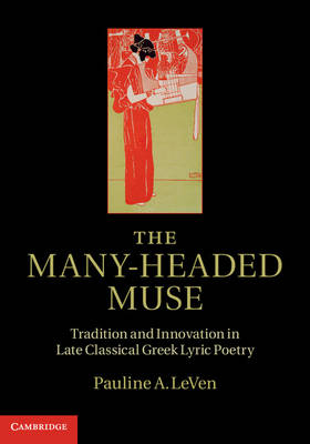 The Many-Headed Muse - Pauline A. LeVen