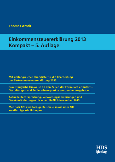 Einkommensteuererklärung 2013 Kompakt - Thomas Arndt