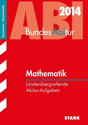 BundesAbitur / Mathematik 2014 - Peter Bunzel