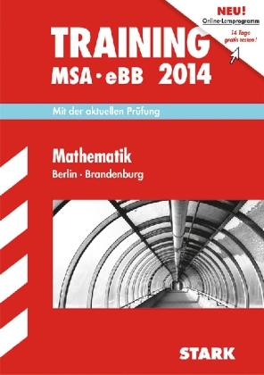 Training Mittlerer Schulabschluss Berlin/Brandenburg / MSA eBB Mathematik 2014 - Doris Cremer, Heike Ohrt, Dietmar Steiner