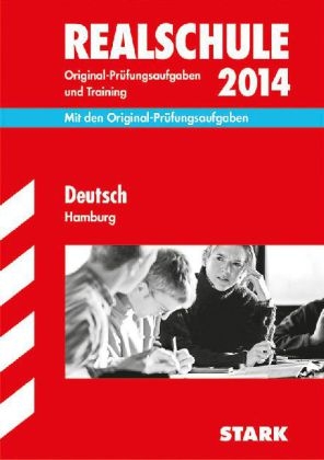 Abschluss-Prüfungsaufgaben Realschule Hamburg / Deutsch 2013 - Marion von der Kammer, Wencke Sockolowsky