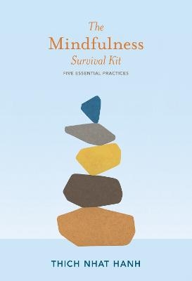 The Mindfulness Survival Kit - Thich Nhat Hanh
