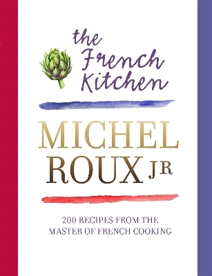 The French Kitchen - Michel Roux Jr.