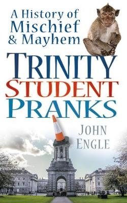 Trinity Student Pranks - John Engle