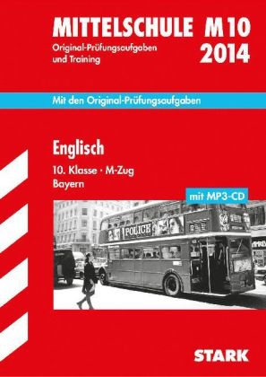 Abschluss-Prüfungsaufgaben Hauptschule/Mittelschule Bayern / Englisch 10. Klasse - M-Zug 2014, mit MP3-CD - Eva Siglbauer, Rachel Teear