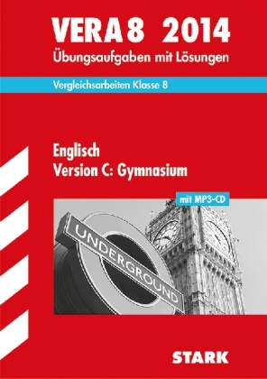Vergleichsarbeiten VERA 8. Klasse / Englisch Version C: Gymnasium mit MP3-CD 2014 - Birgit Holtwick, Paul Jenkinson