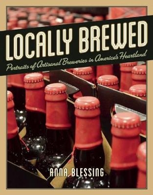 Locally Brewed - Anna Blessing