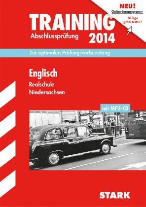 Training Abschlussprüfung Realschule Niedersachsen / Englisch 2014 - Paul Jenkinson, Birte Bendrich