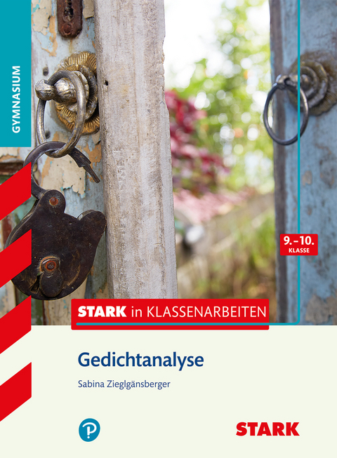 STARK Stark in Deutsch - Gymnasium - Gedichtanalyse 9./10. Klasse - Sabina Zieglgänsberger