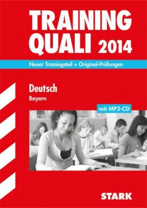 Abschluss-Prüfungsaufgaben Hauptschule/Mittelschule Bayern / Training Quali Deutsch mit MP3-CD 2013 - Marion von der Kammer