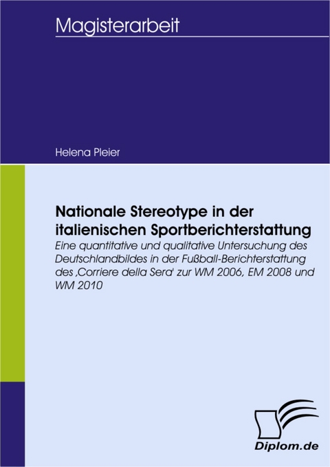 Nationale Stereotype in der italienischen Sportberichterstattung -  Helena Pleier