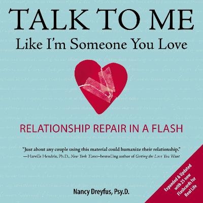 Talk to Me Like I'm Someone You Love - Nancy Dreyfuss