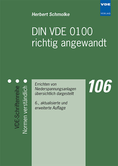 DIN VDE 0100 richtig angewandt - Herbert Schmolke