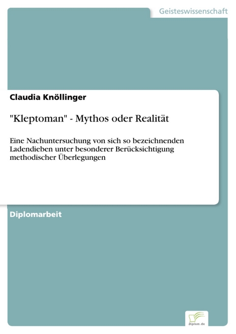 'Kleptoman' - Mythos oder Realität -  Claudia Knöllinger