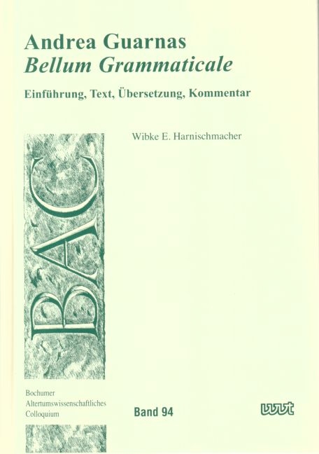 Andrea Guarnas 'Bellum Grammaticale' - Wibke E. Harnischmacher