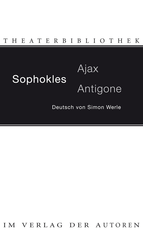 Ajax / Antigone -  Sophokles