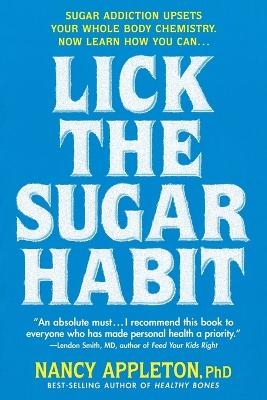 Lick the Sugar Habit - Nancy Appleton