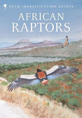 African Raptors - William S. Clark, Rob Davies