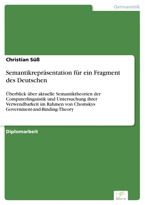 Semantikrepräsentation für ein Fragment des Deutschen -  Christian Süß