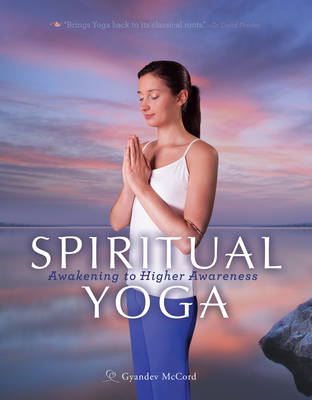 Spiritual Yoga - Gyandev McCord