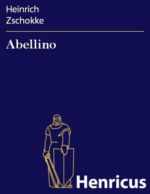 Abellino -  Heinrich Zschokke