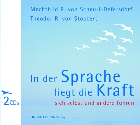 In der Sprache liegt die Kraft - Mechthild R. von Scheurl-Defersdorf, Theodor R von Stockert