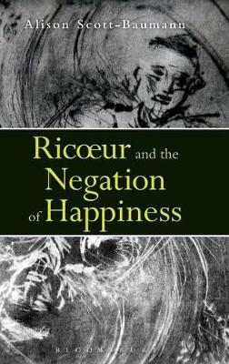 Ricoeur and the Negation of Happiness - Dr Alison Scott-Baumann
