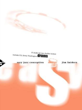 Easy Jazz Conception Drums, w. Audio-CD - Jim Snidero