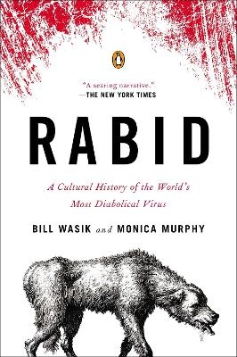 Rabid - Bill Wasik, Monica Murphy