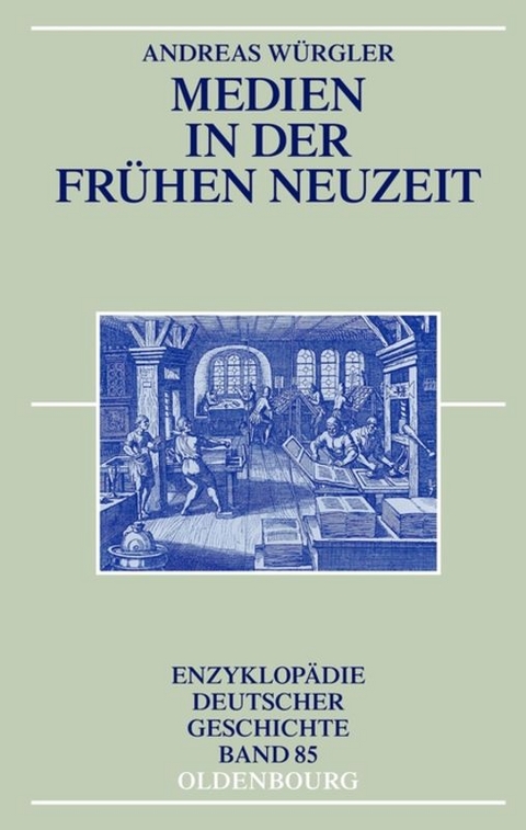 Medien in der Frühen Neuzeit - Andreas Würgler