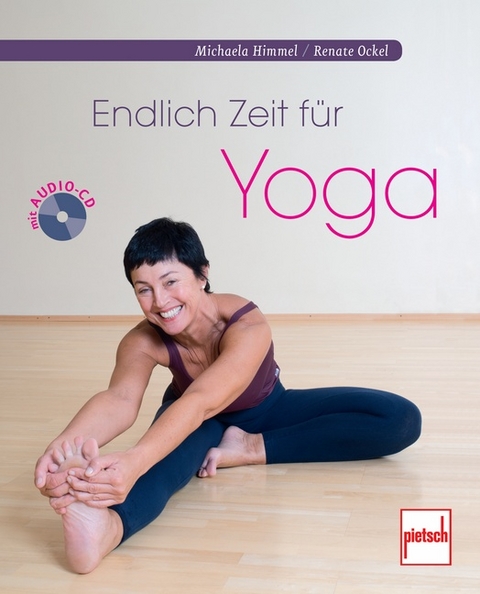 Endlich Zeit für Yoga - Michaela Himmel, Renate Ockel