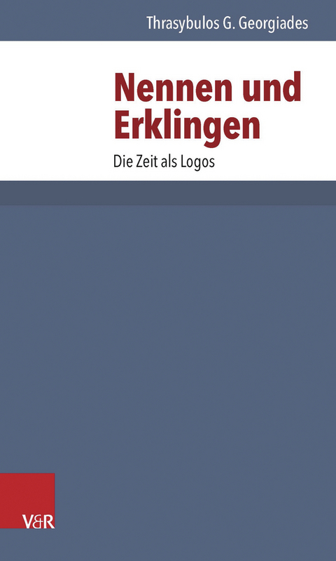 Nennen und Erklingen - Thrasybulos G. Georgiades