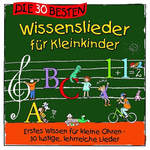 Die 30 besten Wissenslieder für Kleinkinder, 1 Audio-CD - Simone Sommerland, Karsten Glück,  Die Kita-Frösche