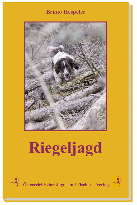 Riegeljagd - Bruno Hespeler