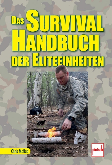 Das Survival-Handbuch der Eliteeinheiten - Chris McNab