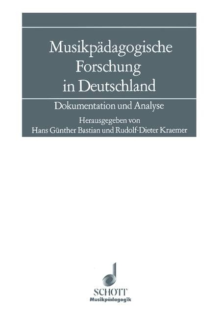 Musikpädagogische Forschung in Deutschland - 