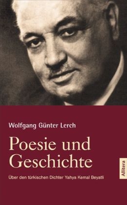 Poesie und Geschichte - Wolfgang GÃ¼nter Lerch